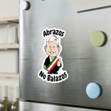 AMLO AMLITO Abrazos No Balazos Kiss-Cut Vinyl Decal Sticker (Calcomania) For Indoor And Outdoor