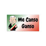 AMLO AMLITO Bumper Sticker Me Canso Ganso