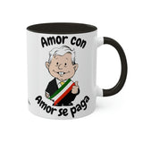 AMLO Coffee Mug Amor Con Amor Se Paga Colorful Mugs, 11oz