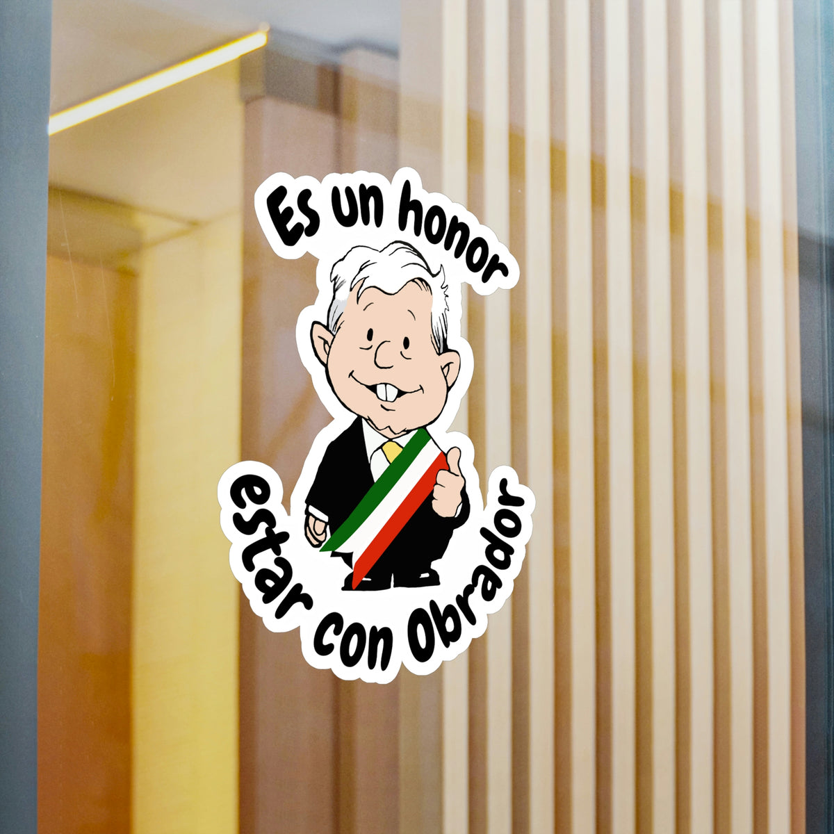 AMLO AMLITO Es Un Honor Estar Con Obrador Kiss-Cut Vinyl Decal Sticker ...