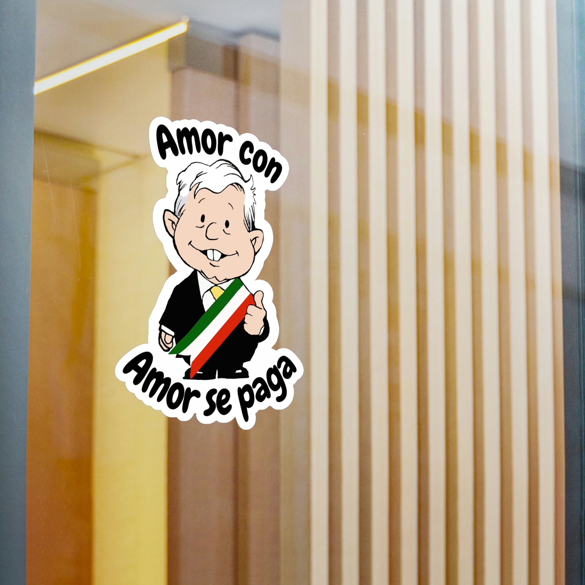 AMLO AMLITO Amor Con Amor Se Paga Kiss-Cut Vinyl Decal Sticker (Calcom ...