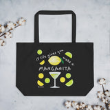 If Life Gives You Lemons Make A Margarita! Black Large Organic Tote Bag