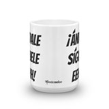 ¡ANDALE SIGUELE EEHH! Coffee Mug