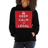 Keep Calm I’m Legal Hooded Sweatshirt