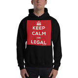 Keep Calm I’m Legal Hooded Sweatshirt