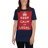 Keep Calm I’m Legal Short-Sleeve Unisex T-Shirt