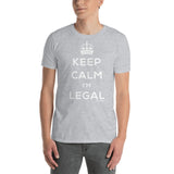 Keep Calm I’m Legal Short-Sleeve Unisex T-Shirt