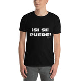 ¡Si Se Puede! Short-Sleeve Unisex T-Shirt