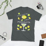 If Life Gives You Lemons Make A Margarita! (white font) Short-Sleeve Unisex T-Shirt