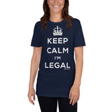 Keep Calm I’m Legal Short-Sleeve Unisex T-Shirt