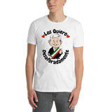 AMLO Amlito Los Quiero Desaforadamente Short-Sleeve Unisex T-Shirt